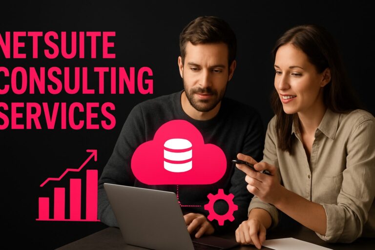 NetSuite Consulting Services Guide: Expert Insights for 2026